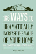 166 Ways to Dramatically Improve the Value of your Home - Paperback